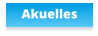 Akuelles